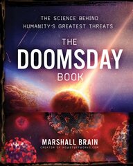 Doomsday Book: The Science Behind Humanity's Greatest Threats kaina ir informacija | Ekonomikos knygos | pigu.lt