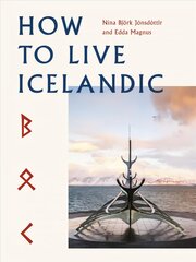 How To Live Icelandic kaina ir informacija | Kelionių vadovai, aprašymai | pigu.lt