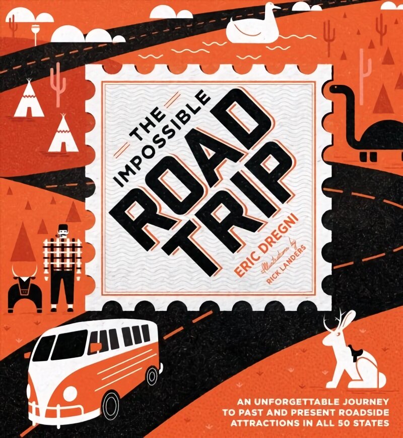 Impossible Road Trip: An Unforgettable Journey to Past and Present Roadside Attractions in All 50 States kaina ir informacija | Kelionių vadovai, aprašymai | pigu.lt