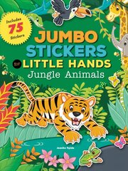 Jumbo Stickers for Little Hands: Jungle Animals: Includes 75 Stickers цена и информация | Книги для самых маленьких | pigu.lt