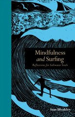 Mindfulness and Surfing: Reflections for Saltwater Souls kaina ir informacija | Knygos apie sveiką gyvenseną ir mitybą | pigu.lt