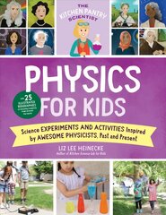 Kitchen Pantry Scientist Physics for Kids: Science Experiments and Activities Inspired by Awesome Physicists, Past and Present; with 25 Illustrated Biographies of Amazing Scientists from Around the World, Volume 3 цена и информация | Книги для подростков  | pigu.lt