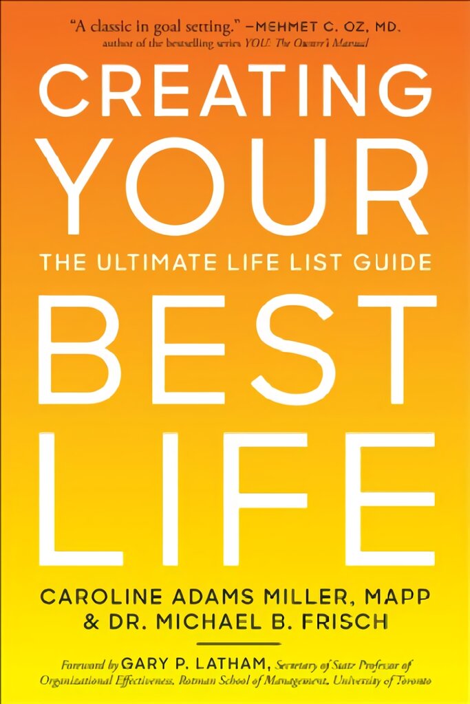 Creating Your Best Life: The Ultimate Life List Guide kaina ir informacija | Saviugdos knygos | pigu.lt