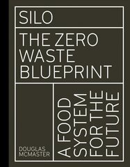 Silo: The Zero Waste Blueprint цена и информация | Книги рецептов | pigu.lt