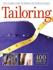 Tailoring: The Classic Guide to Sewing the Perfect Jacket Updated and revised ed цена и информация | Книги о питании и здоровом образе жизни | pigu.lt