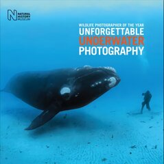 Wildlife Photographer of the Year: Unforgettable Underwater Photography цена и информация | Книги по фотографии | pigu.lt