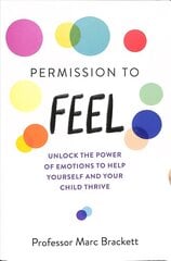 Permission to Feel: Unlock the power of emotions to help yourself and your children thrive цена и информация | Самоучители | pigu.lt