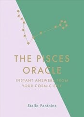 Pisces Oracle: Instant Answers from Your Cosmic Self цена и информация | Самоучители | pigu.lt