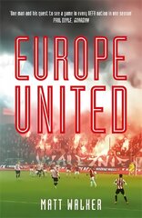 Europe United: 1 football fan. 1 crazy season. 55 UEFA nations цена и информация | Книги о питании и здоровом образе жизни | pigu.lt