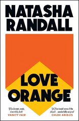 Love Orange: a vivid, comic cocktail about a modern American family kaina ir informacija | Romanai | pigu.lt