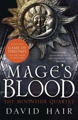 Mage's Blood: The Moontide Quartet Book 1, Book 1 цена и информация | Fantastinės, mistinės knygos | pigu.lt