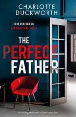Perfect Father: 'compulsively readable and with an ending you will not see coming' WOMAN & HOME цена и информация | Фантастика, фэнтези | pigu.lt