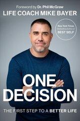 One Decision: The First Step to a Better Life цена и информация | Самоучители | pigu.lt