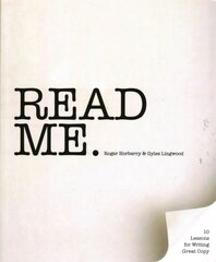 Read Me: 10 Lessons for Writing Great Copy kaina ir informacija | Užsienio kalbos mokomoji medžiaga | pigu.lt