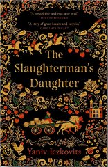 Slaughterman's Daughter: Winner of the Wingate Prize 2021 цена и информация | Фантастика, фэнтези | pigu.lt