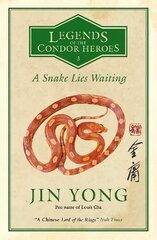 Snake Lies Waiting: Legends of the Condor Heroes Vol. 3 kaina ir informacija | Fantastinės, mistinės knygos | pigu.lt