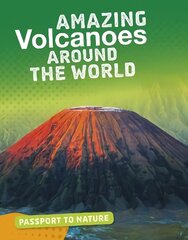 Amazing Volcanoes Around the World цена и информация | Книги для подростков и молодежи | pigu.lt