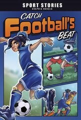 Catch Football's Beat kaina ir informacija | Knygos paaugliams ir jaunimui | pigu.lt