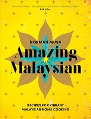 Amazing Malaysian: Recipes for Vibrant Malaysian Home-Cooking kaina ir informacija | Receptų knygos | pigu.lt