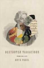 Beethoven Variations: Poems on a Life kaina ir informacija | Poezija | pigu.lt