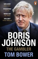 Boris Johnson: The Gambler цена и информация | Биографии, автобиографии, мемуары | pigu.lt