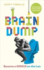 Brain Dump: Become a Genius on the Loo kaina ir informacija | Knygos apie sveiką gyvenseną ir mitybą | pigu.lt
