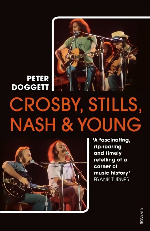 Crosby, Stills, Nash & Young: The Biography kaina ir informacija | Knygos apie meną | pigu.lt