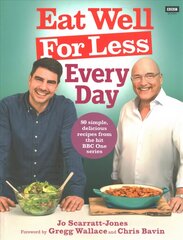 Eat Well For Less: Every Day: 80 easy recipes for healthy everyday cooking kaina ir informacija | Receptų knygos | pigu.lt