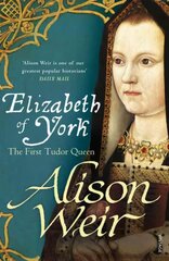 Elizabeth of York: The First Tudor Queen цена и информация | Биографии, автобиографии, мемуары | pigu.lt
