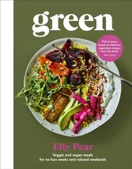 Green: Veggie and vegan meals for no-fuss weeks and relaxed weekends цена и информация | Книги рецептов | pigu.lt