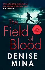 Field of Blood: The iconic thriller from 'Britain's best living crime writer' цена и информация | Фантастика, фэнтези | pigu.lt