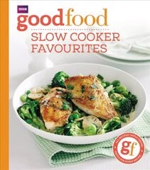 Good Food: Slow cooker favourites: Slow cooker favourites kaina ir informacija | Receptų knygos | pigu.lt