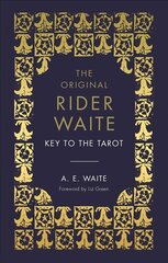 Key To The Tarot: The Official Companion to the World Famous Original Rider Waite Tarot Deck kaina ir informacija | Saviugdos knygos | pigu.lt