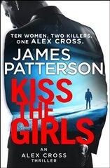 Kiss the Girls: (Alex Cross 2) цена и информация | Fantastinės, mistinės knygos | pigu.lt