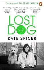 Lost Dog: A Love Story цена и информация | Биографии, автобиографии, мемуары | pigu.lt