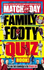 Match of the Day Family Footy Quiz Book цена и информация | Книги для подростков и молодежи | pigu.lt