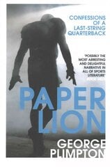 Paper Lion: Confessions of a last-string quarterback kaina ir informacija | Knygos apie sveiką gyvenseną ir mitybą | pigu.lt