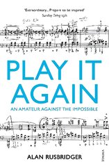 Play It Again: An Amateur Against The Impossible цена и информация | Книги об искусстве | pigu.lt