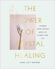 Power of Crystal Healing: A Beginner's Guide to Getting Started With Crystals kaina ir informacija | Saviugdos knygos | pigu.lt