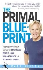 Primal Blueprint: Reprogramme your genes for effortless weight loss, vibrant health and boundless energy kaina ir informacija | Saviugdos knygos | pigu.lt
