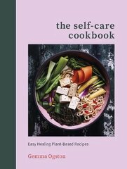 Self-Care Cookbook: Easy Healing Plant-Based Recipes цена и информация | Книги рецептов | pigu.lt