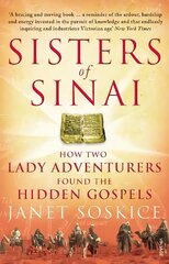 Sisters Of Sinai: How Two Lady Adventurers Found the Hidden Gospels kaina ir informacija | Istorinės knygos | pigu.lt