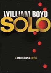 Solo: A James Bond Novel цена и информация | Фантастика, фэнтези | pigu.lt