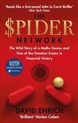 Spider Network: The Wild Story of a Maths Genius and One of the Greatest Scams in Financial History kaina ir informacija | Biografijos, autobiografijos, memuarai | pigu.lt