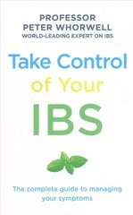 Take Control of your IBS: The Complete Guide to Managing Your Symptoms kaina ir informacija | Saviugdos knygos | pigu.lt