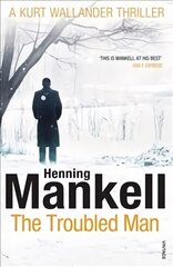 Troubled Man: A Kurt Wallander Mystery цена и информация | Фантастика, фэнтези | pigu.lt