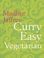 Curry Easy Vegetarian: 200 recipes for meat-free and mouthwatering curries from the Queen of Curry цена и информация | Книги рецептов | pigu.lt