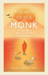 Way of the Monk: The four steps to peace, purpose and lasting happiness цена и информация | Самоучители | pigu.lt