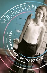 Youngman: Selected Diaries of Lou Sullivan kaina ir informacija | Biografijos, autobiografijos, memuarai | pigu.lt