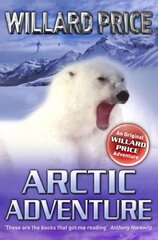 Arctic Adventure kaina ir informacija | Knygos paaugliams ir jaunimui | pigu.lt